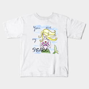 You are my pearl Kids T-Shirt